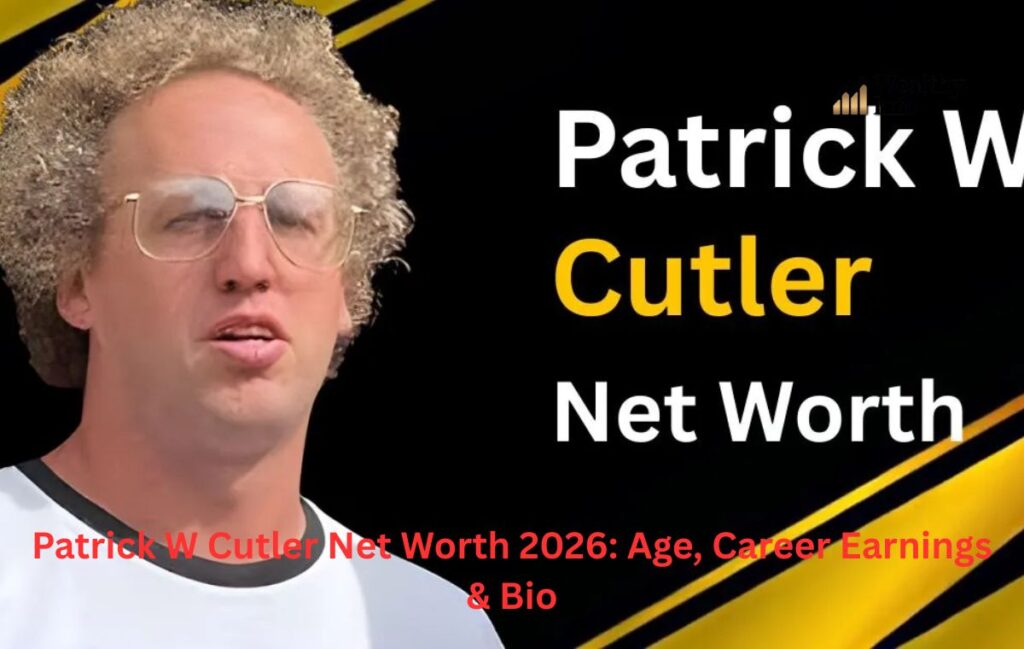 Patrick W. Cutler Net Worth in 2025-2026 (Updated & Verified)