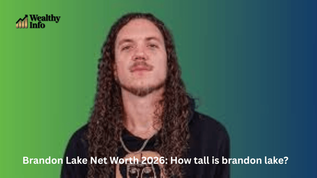 Brandon Lake Net Worth 2026: How tall is brandon lake?