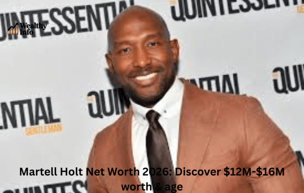 Martell Holt Net Worth in 2026: Complete Financial Breakdown